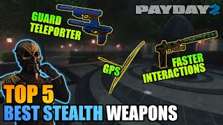 Top 5 Underrated and Uncommon Best Weapons for Stealth in PAYDAY 2