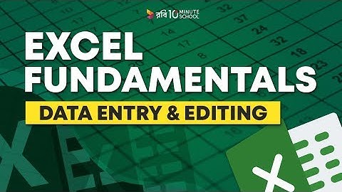 Different Techniques of Data Entry and Editing | Microsoft Excel Course | Abtahi Iptesam