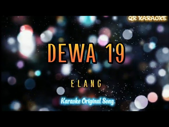 DEWA 19 - ELANG (KARAOKE ORIGINAL SONG) class=