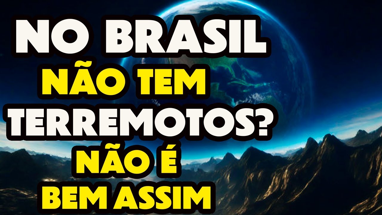 porque no brasil não tem terremoto qual o motivo? NÃO EXISTEM ...
