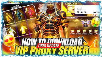 Ob51 VIP proxy server | Free Fire VIP proxy server | Free Fire proxy server