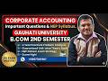 Corporate Accounting Important Questions I Gauhati University BCOM 2nd SEM NEP Syllabus