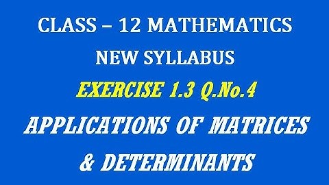 TN 12th Maths / Applications of Matrices and Determinants  / Exercise 1.3 Q.No. 4