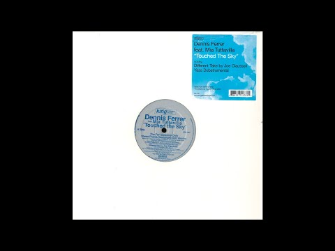 Dennis Ferrer Touched The Sky CLTX Edit