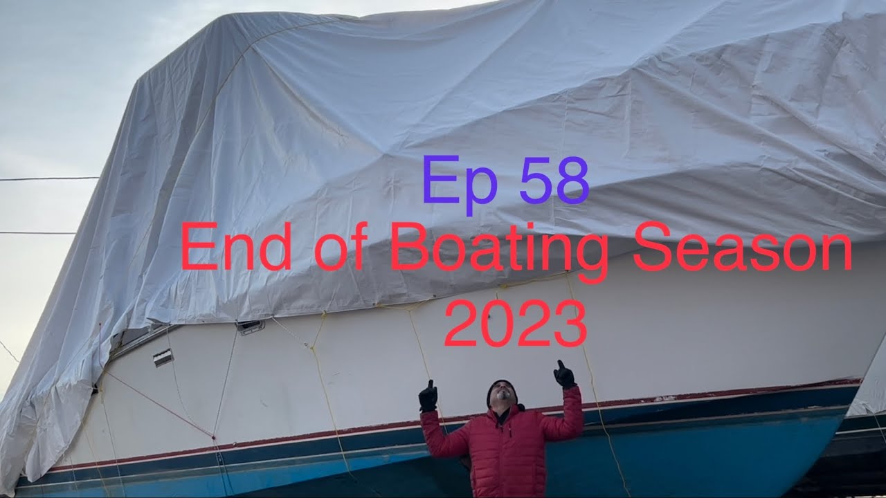 Sailing End of Season | Ep 58