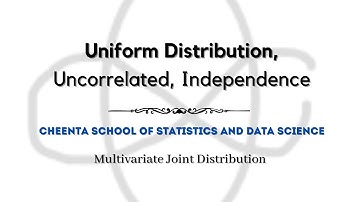 Uniform Distribution: An Example to Uncorrelated but Dependent Random Variables | Cheenta Statistics