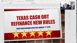 New Texas Cash Out Refinance Rules January 2018 