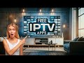 Best free live tv iptv apps for march 2024 