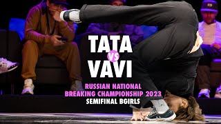 Tata vs Vavi ★ Semifinal BGirls 19+ ★ Russian National Championships 2023