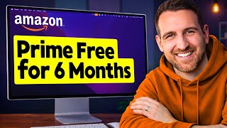 How to Get Amazon Prime Free for 6 Months (2026)