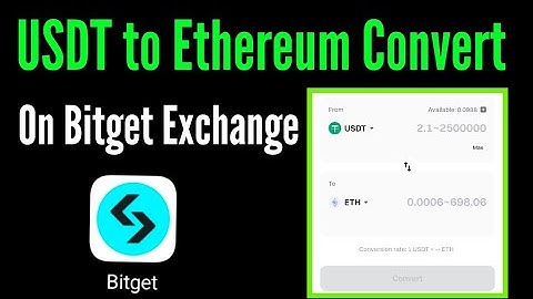 How to convert USDT to ETH on Bitget exchange / bitget usdt to Ethereum