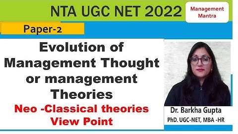 Neo -Classical theories View Point, Evolution of Management Thoughtor management Theories