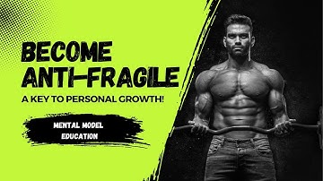 Unlocking Anti-Fragility: Thrive in Chaos!