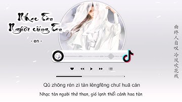 [Vietsub] Nhạc Tàn Người Cũng Tan - En | 曲终人亦散 - en