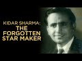 Kidar Sharma : The Man who Gave Raj Kapoor His Break | Tabassum Talkies