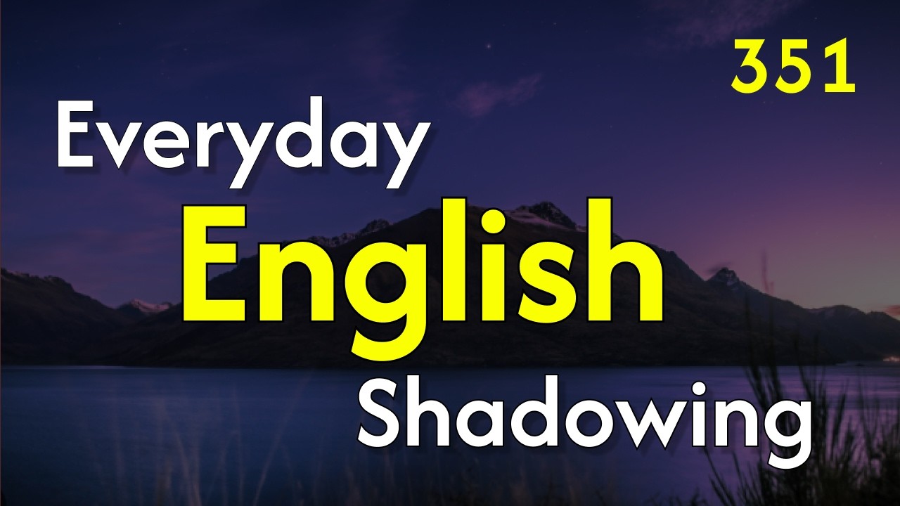 English Listening & Speaking Practice in 30 mins | Shadowing Practice ...