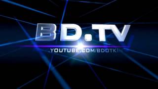 BD.TV - OFFICIAL INTRO!!! - [HD] [SUBSCRIBE & KEEP UPDATED WITH ALL THE LATEST VIDEOS] @BDTVOFFICIAL