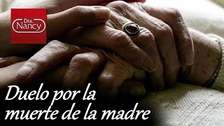 Duelo por la muerte de la madre