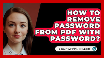 How To Remove Password From PDF With Password? - SecurityFirstCorp.com