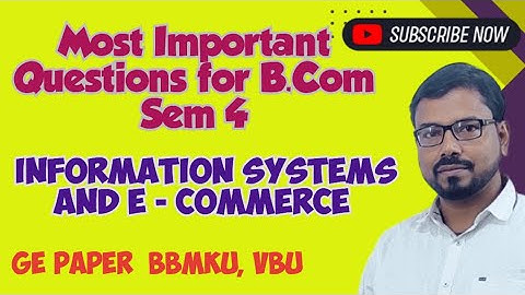 Information Systems and e-commerce B. com sem 4 important Question bbmku