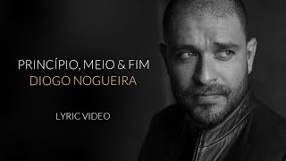 Diogo Nogueira - Princípio, Meio e Fim