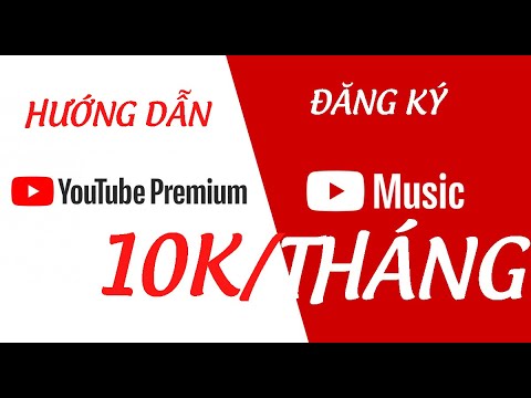 Hướng dẫn tự đăng ký gói Youtube Premium cực rẻ 10k/tháng Hướng dẫn tự đăng ký gói Youtube Premium cực rẻ 10k/tháng