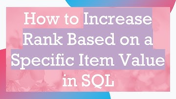 How to Increase Rank Based on a Specific Item Value in SQL