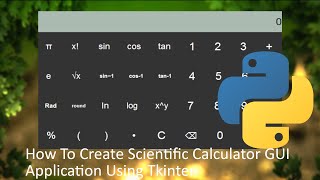 How To Create Scientific Calculator In Python | Scientific Calculator GUI Application Using Tkinter screenshot 2