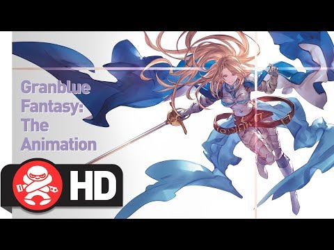 Granblue Fantasy The Animation Official Trailer Youtube