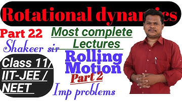 Rolling motion part 2/Rotational dynamics for class 11 /IIT-JEE /NEET