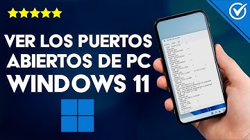 ¿Cómo Ver los Puertos Abiertos de mi PC Windows 11? - Gestión y Control