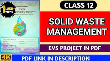 Class 12th Evs Project SOLID WASTE MANAGEMENT | 12th Evs Project Maharashtra Board 2023