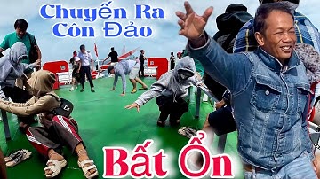 Lần Đầu Tiên Từ Trần Đề Sóc Trăng Đi Ra Côn Đảo Gặp Cảnh Này Choáng Váng 2025.!?