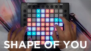Ed Sheeran - Shape Of You (Ellis Remix) // Launchpad Cover