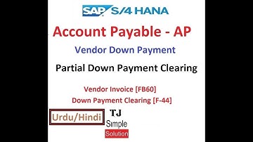 SAP-FI-VDP-05 - Create Vendor invoice & Partial Down Payment Clearing [FB60] [F-44] - Hindi/Urdu