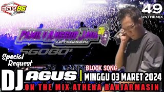 DJ AGUS BLOCK SONG I SABTU 03 MARET 2024 ON THE MIX ATHENA BANJARMASIN