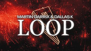 Martin Garrix & DallasK & Sasha Alex Sloan - Loop [Official Lyric Video] Resimi