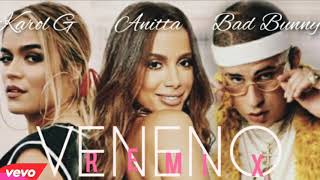 Anitta ft. KAROL G & Bad Bunny - Veneno Remix