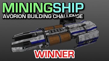 Mining Ship - Avorion 2.0 Building Challenge - Winner!