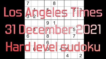 Sudoku solution – Los Angeles Times sudoku 31 December 2021 Hard level
