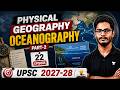 Oceanography Explained | Complete Physical Geography NCERT | UPSC CSE Beginners | SKY Sir