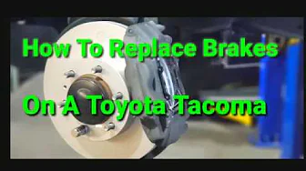How To Replace Brake Pads & Brake Rotors: Toyota Tacoma 4x4