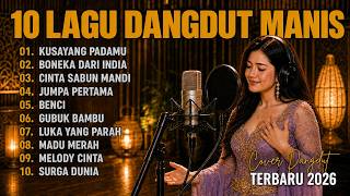 10 LAGU DANGDUT MANIS | BY ZONA DANGDUT ID