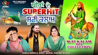 Peeran De Superhit Sufi Kalaam | Durga Rangila | Bunty Qawwal | Parveen Bharta | New Sufi Songs 2024