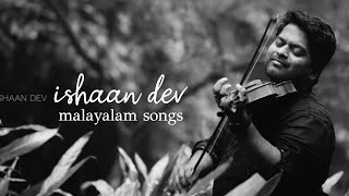 Relax malayalam songs || malayalam sleep songs || ishaan dev || dark followers screenshot 3
