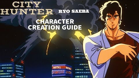 DCUO: CHARACTER CREATION GUIDE: RYO SAEBA (CITY HUNTER)