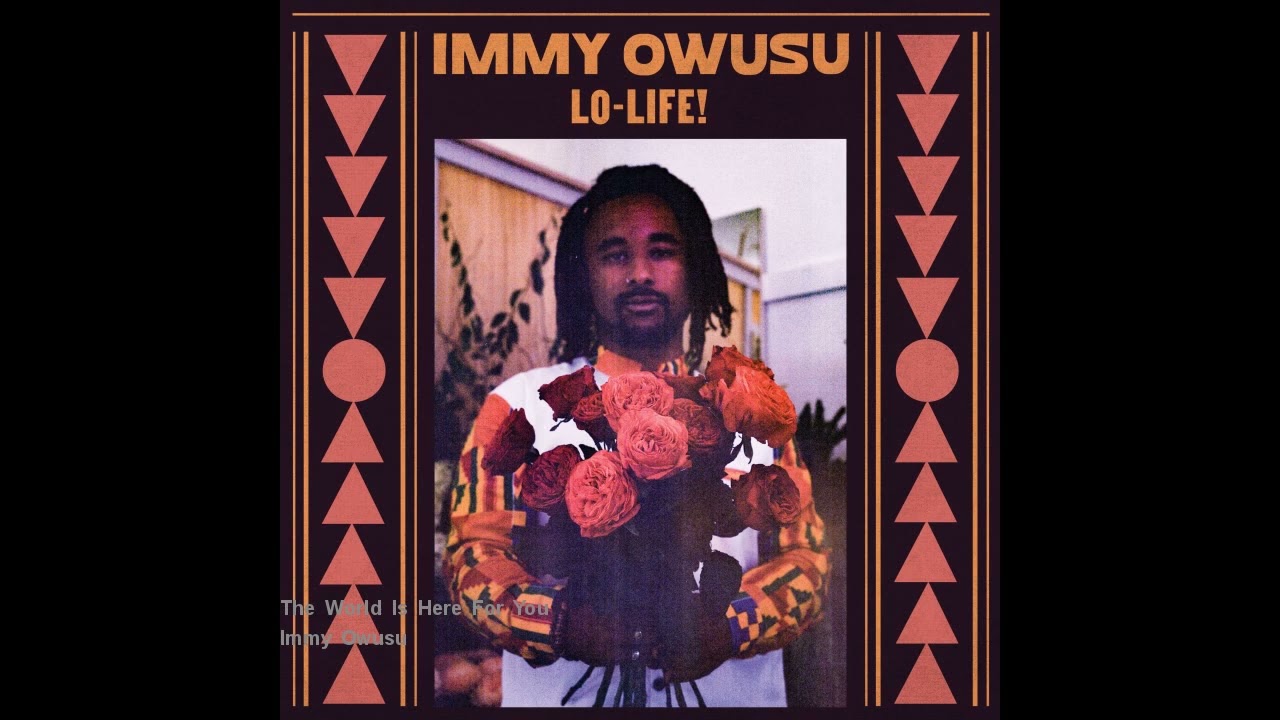 Watch Immy Owusu - The World Is Here For You on YouTube Watch Immy Owusu - The World Is Here For You on YouTube