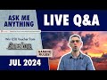 Monthly Live Q&amp;A - Ask Me Anything - July 2024