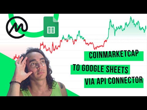 CoinMarketCap API to Google Sheets via API Connector