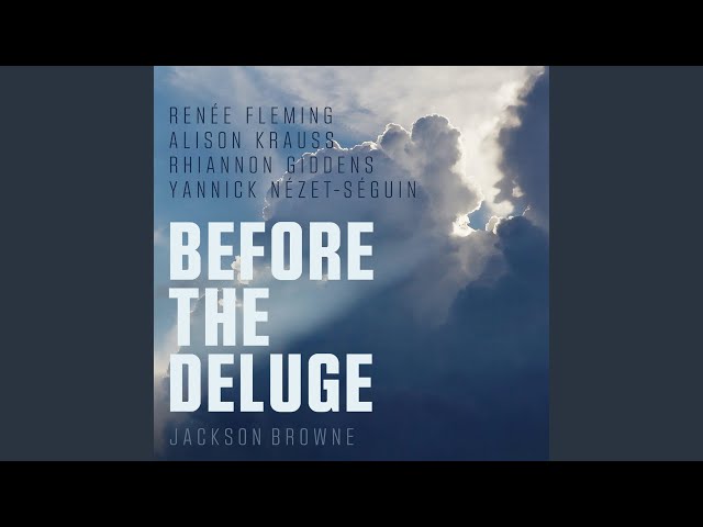 Before the Deluge (Arr. Caroline Shaw) class=